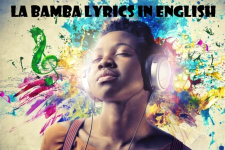 La Bamba Lyrics In English
